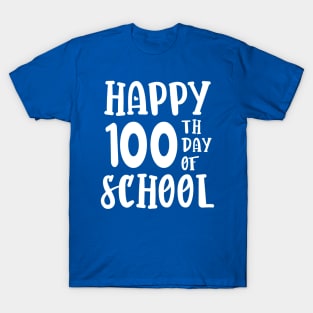 Happy 100 Days Of School T-Shirt